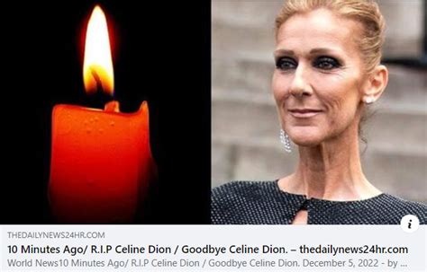 celine dion has passed away as of december 6 2022|what is wrong with Celine de leon.